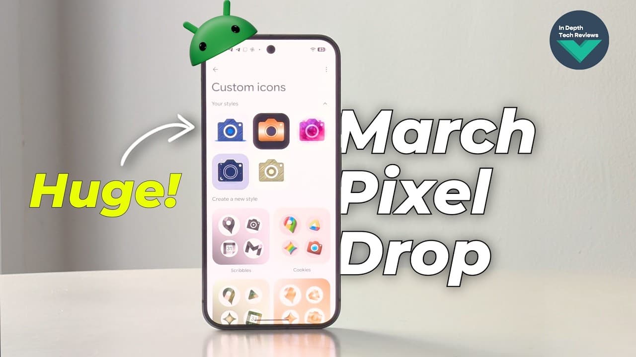 Google Pixel March 2026 Update — In-Depth Tech Reviews breakdown of Gemini agentic AI, desktop mode, and AI icon packs